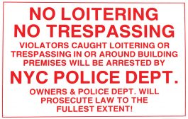 SIGN NO LOITERING ETC. 12"X16"